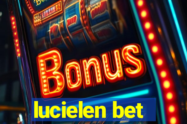 lucielen bet